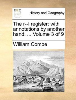 Paperback The R--L Register: With Annotations by Another Hand. ... Volume 3 of 9 Book