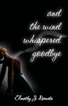 Paperback And the Wind Whispered Good-Bye Book