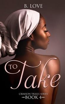 Paperback To Take: Crimson Trails Series Book 4 Book