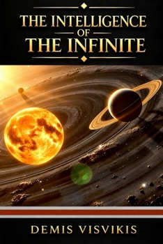 Paperback The Intelligence of the Infinite Book