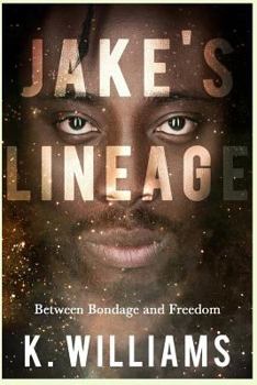 Paperback Jake's Lineage: Between Bondage and Freedom Book