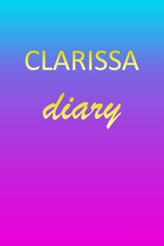 Paperback Clarissa: Journal Diary - Personalized First Name Personal Writing - Letter C Blue Purple Pink Gold Effect Cover - Daily Diaries Book