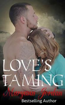 Love's Taming - Book #1 of the Love's Trilogy