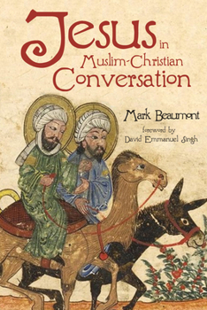 Paperback Jesus in Muslim-Christian Conversation Book