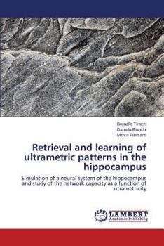 Paperback Retrieval and Learning of Ultrametric Patterns in the Hippocampus Book