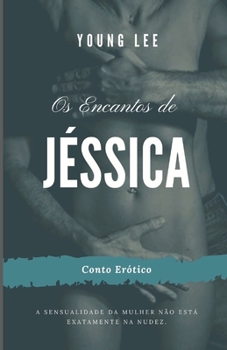 Paperback Os Encantos de Jéssica [Portuguese] Book