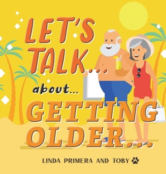 Hardcover LET'S TALK... about... GETTING OLDER... Book
