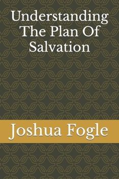 Paperback Understanding The Plan Of Salvation Book