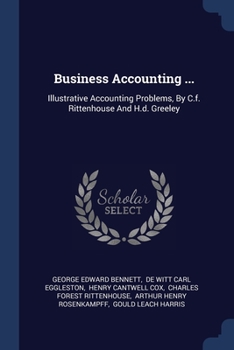 Paperback Business Accounting ...: Illustrative Accounting Problems, By C.f. Rittenhouse And H.d. Greeley Book