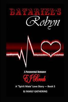 Paperback Batariel's Robyn: A Spirit Mate Love Story Book