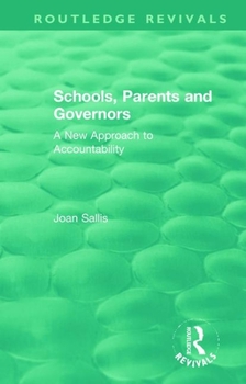Paperback Schools, Parents and Governors: A New Approach to Accountability Book