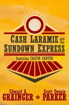 Paperback Cash Laramie and the Sundown Express Book