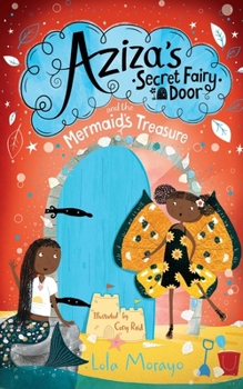 Paperback Aziza's Secret Fairy Door and the Mermaid's Treasure Book