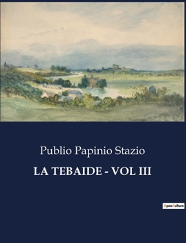 Paperback La Tebaide - Vol III [Italian] Book