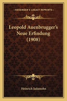 Paperback Leopold Auenbrugger's Neue Erfindung (1908) [German] Book