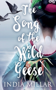 Paperback The Song of the Wild Geese: A Historical Romance Novel Book