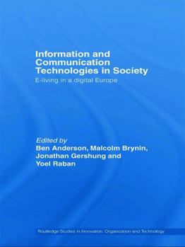 Paperback Information and Communications Technologies in Society: E-Living in a Digital Europe Book