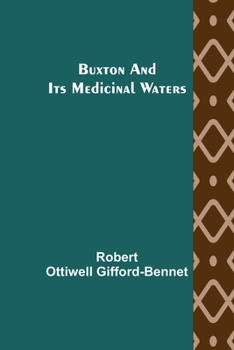 Paperback Buxton and its Medicinal Waters Book
