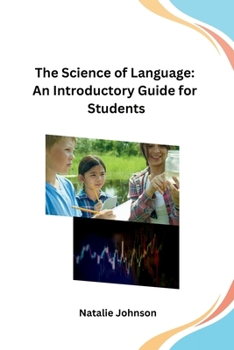 Paperback The Science of Language: An Introductory Guide for Students Book