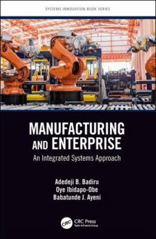 Hardcover Manufacturing and Enterprise: An Integrated Systems Approach Book