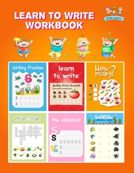 Learn to Write Workbook: Practice for Kids with Pen Control, Line Tracing, Letters, and More! (Kids coloring activity books)