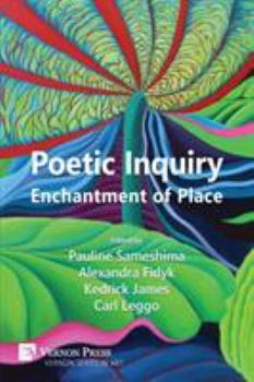 Paperback Poetic Inquiry: Enchantment of Place Book