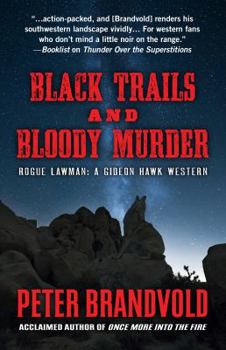 Black Trails and Bloody Murder: A Western Duo - Book #8 of the Rogue Lawman