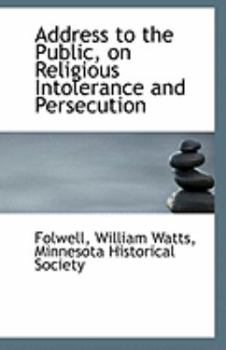 Paperback Address to the Public, on Religious Intolerance and Persecution Book