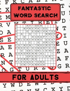 Paperback Fantastic Word Search For Adults: Word Finder Puzzle Book For Adults - Circle Word Puzzles - Word Finder Puzzle - Pocket Puzzles Word Finds - Large Te Book
