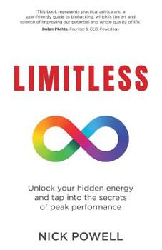 Paperback Limitless: Unlock Your Hidden Energy and Tap Into the Secrets of Peak Performance Book