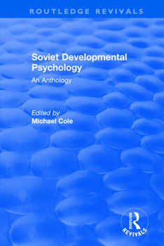 Paperback Revival: Soviet Developmental Psychology: An Anthology (1977) Book