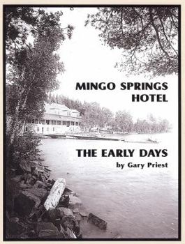 Hardcover Mingo Springs Hotel: The Early Days Book