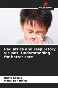 Paperback Pediatrics and respiratory viruses: Understanding for better care Book