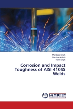 Paperback Corrosion and Impact Toughness of AISI 410SS Welds Book