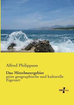 Paperback Das Mittelmeergebiet: seine geographische und kulturelle Eigenart [German] Book