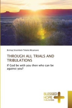 Paperback Through All Trials and Tribulations Book