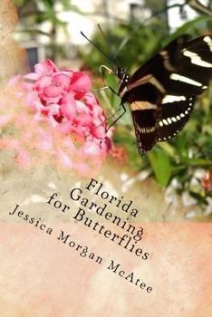 Paperback Florida Gardening for Butterflies Book