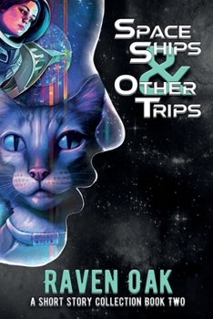 Paperback Space Ships & Other Trips: A Short Story Collection Book II Book