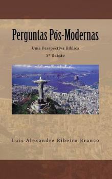 Paperback Perguntas Pós-Modernas: Uma Perspectiva Bíblica [Portuguese] Book