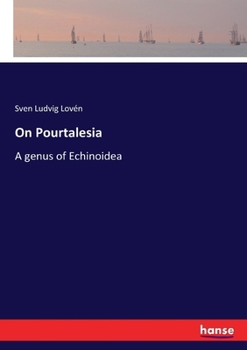 Paperback On Pourtalesia: A genus of Echinoidea Book