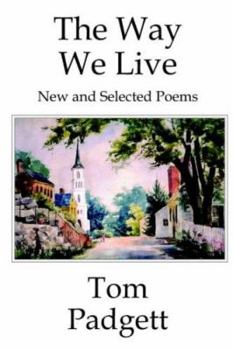 Paperback The Way We Live: New And Selected Poems Book