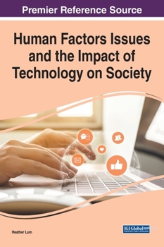 Hardcover Human Factors Issues and the Impact of Technology on Society Book