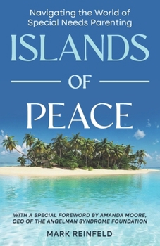 Paperback Islands of Peace: Navigating the World of Special Needs Parenting Book