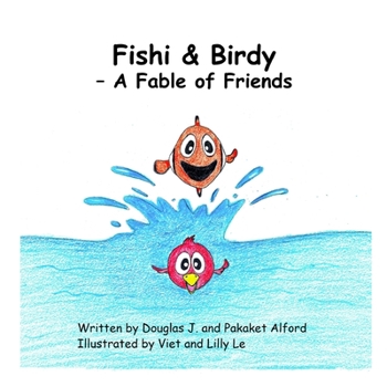 Paperback Fishi & Birdy - A Fable of Friends Book