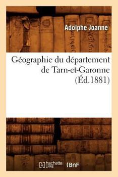 Géographie Du Département De Tarn-Et-Garonne