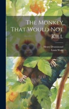 Hardcover The Monkey That Would not Kill Book