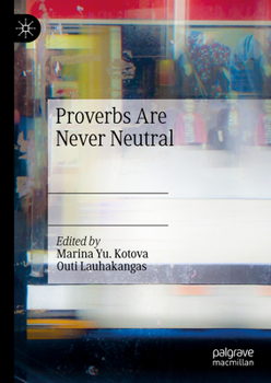 Hardcover Proverbs Are Never Neutral Book