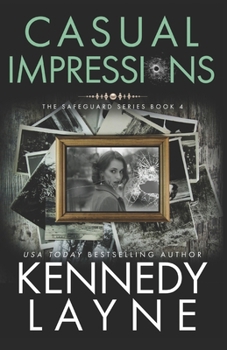 Casual Impressions - Book #4 of the Safeguard