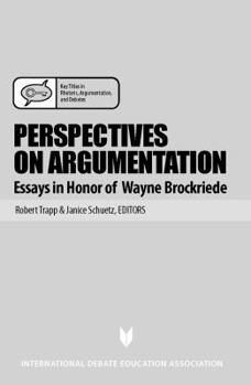 Paperback Perspective on Argumentation: Essays in Honor of Wayne Brockriede Book