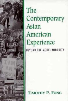 Paperback The Contemporary Asian American Experience: Beyond the Model Minority Book